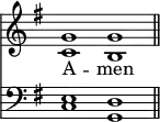 << <<
\new Staff { \clef treble \time 4/2 \key g \major \set Staff.midiInstrument = "church organ" \omit Staff.TimeSignature
\relative c'' { << { g1 g \bar"||" } \\ { c, b } >> }
}
\new Lyrics \lyricmode { A -- men }
\new Staff { \clef bass \key g \major \set Staff.midiInstrument = "church organ" \omit Staff.TimeSignature
\relative c { << { e1 d } \\ { c1 g } >> }
}
>> >>
\layout { indent = #0 }
\midi { \tempo 2 = 60 }