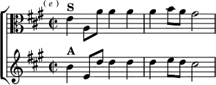 \new ChoirStaff <<
\new Staff \relative e' { \clef alto \key a \major \time 2/2 \mark \markup \tiny { ( \italic e ) }
e4^\markup \bold "S" a,8 a' a4 a | a b8 a gis2 }
\new Staff \relative b' { \key a \major
b4^\markup \bold "A" e,8 d' d4 d | d e8 d cis2 } >>