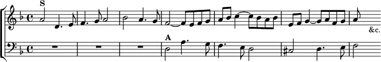 \new ChoirStaff <<
\new Staff \relative a' { \key d \minor \time 4/4
a2^\markup \bold "S" d,4. e8 | f4. g8 a2 | bes2 a4. g8 |
f2 ~ f8 e f g | a bes c4 ~ c8 bes a bes |
e, f g4 ~ g8 a f g | a s s4_"&c." }
\new Staff \relative d { \clef bass \key d \minor
R1*3 | d2^\markup \bold "A" a'4. g8 | f4. e8 d2 |
cis2 d4. e8 | f2 } >>