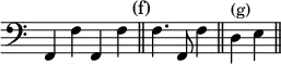 { \override Score.TimeSignature #'stencil = ##f \set Timing.defaultBarType = "||" \clef bass f,4 f f, f \mark \markup { \smaller (f) } \time 3/4 f4. f,8 f4 \time 2/4 d^"(g)" e }