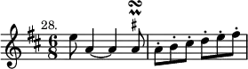 { \relative e'' { \key d \major \time 6/8 \mark \markup \small "28."
e8 a,4 ~ a \once \override TextScript.script-priority = #-100 a8\prall\turn^\markup \teeny \sharp | a8-. b-. cis-. d-. e-. fis-. } }