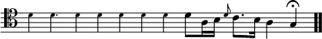 \relative c' { \override Score.TimeSignature #'stencil = ##f \time 6/2 \clef tenor \teeny d4 d4. d4 d d d d \normalsize d8[a16 b] \grace d8 c8. b16 a4 g\fermata \bar ".." }