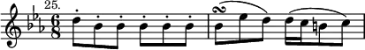 { \relative d'' { \key ees \major \time 6/8 \mark \markup \small "25."
d8-. bes-. bes-. bes-. bes-. bes-. |
bes(\turn ees d) d16( c b8 c) } }