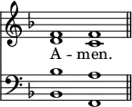 << <<
\new Staff { \clef treble \time 4/2 \key f \major \set Staff.midiInstrument = "church organ" \omit Staff.TimeSignature
\relative c' { << { f1 f \bar"||" } \\ { d1 c } >> }
}
\new Lyrics \lyricmode {
A -- men.
}
\new Staff { \clef bass \key f \major \set Staff.midiInstrument = "church organ" \omit Staff.TimeSignature
\relative c' {
<< { bes1 a } \\ { bes,1 f } >> }
}
>> >>
\layout { indent = #0 }
\midi { \tempo 2 = 60 }