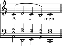<<
\new Staff { \clef treble \time 4/2 \key c \major \set Staff.midiInstrument = "church organ" \omit Staff.TimeSignature \cadenzaOn
\relative c' { c2^( d c b) c1 \bar"||" } }
\new Lyrics \lyricmode { A -- _ men. }
\new Staff { \clef bass \key c \major \set Staff.midiInstrument = "church organ" \omit Staff.TimeSignature
\relative c { << { <e a>2 <f a> <e g> <d g> <e g>1 } \\ { a,2 d, e g c,1 } >> } }
>>
\layout { indent = #0 }
\midi { \tempo 4 = 144 }