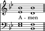 << <<
\new Staff { \clef treble \time 4/2 \key bes \major \set Staff.midiInstrument = "church organ" \omit Staff.TimeSignature
\relative c'' { << { bes1 bes \bar"||" } \\ { es, d } >> }
}
\new Lyrics \lyricmode { A -- men }
\new Staff { \clef bass \key bes \major \set Staff.midiInstrument = "church organ" \omit Staff.TimeSignature
\relative c' { << { g1 f } \\ { es1 bes } >> }
}
>> >>
\layout { indent = #0 }
\midi { \tempo 4 = 120 }