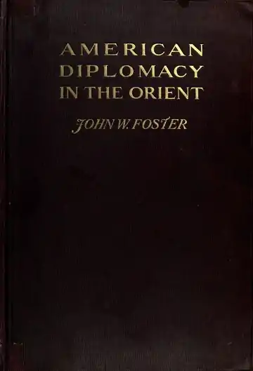 American Diplomacy in the Orient - Foster (1903).djvu